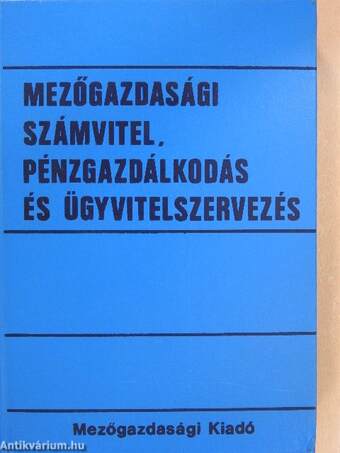 Mezőgazdasági számvitel, pénzgazdálkodás és ügyvitelszervezés