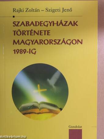 Szabadegyházak története Magyarországon 1989-ig