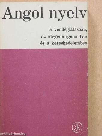 Angol nyelv a vendéglátásban, az idegenforgalomban és a kereskedelemben