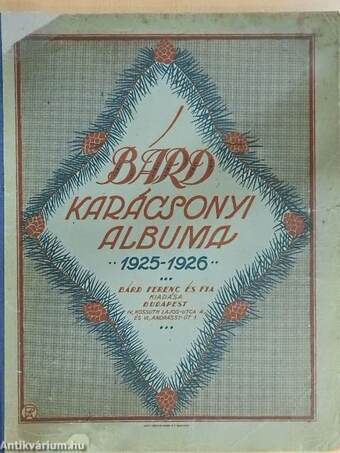 Bárd Karácsonyi Albuma 1925-1926.