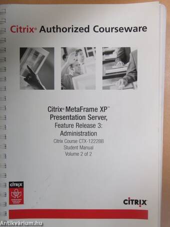 Citrix MetaFrame XP Presentation Server Feature Release 3: Administration 2.