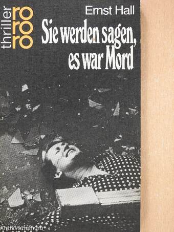 Sie werden sagen, es war Mord