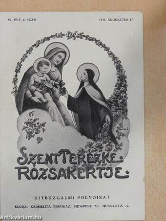 Szent Terézke rózsakertje 1933. augusztus 17.