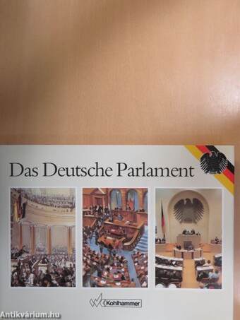 Das Deutsche Parlament/The German Parliament/Le Parlement Allemand