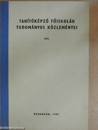 Tanítóképző főiskolák tudományos közleményei XVI.