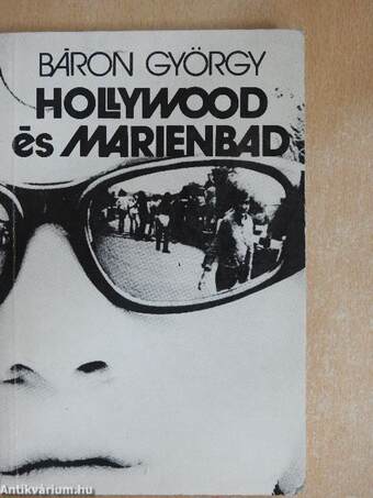 Hollywood és Marienbad