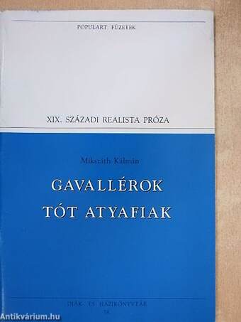 Gavallérok/Tót atyafiak