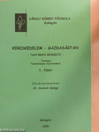 Kereskedelem - Gazdaságtan 1. (töredék)