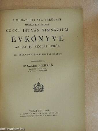 A Budapesti XIV. kerületi Magyar Kir. Állami Szent István Gimnázium évkönyve az 1943-44. iskolai évről