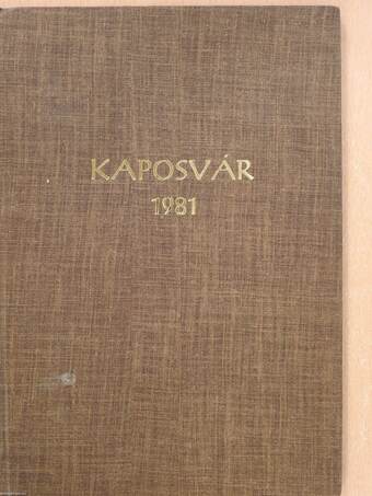 Kaposvár 1981 (dedikált példány)
