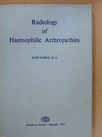 Radiology of Haemophilic Arthropathies (dedikált példány)