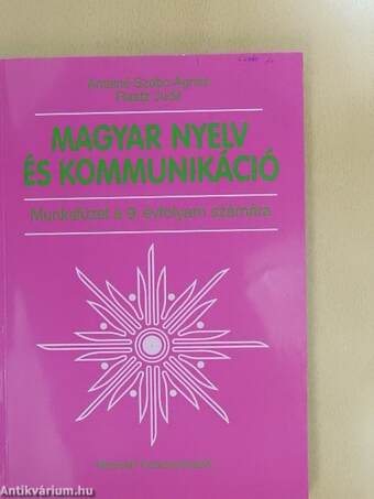 Magyar nyelv és kommunikáció - Munkafüzet a 9. évfolyam számára