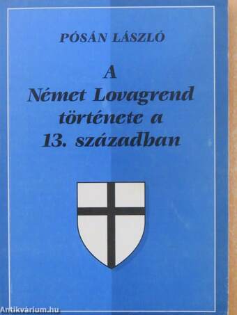 A Német Lovagrend története a 13. században