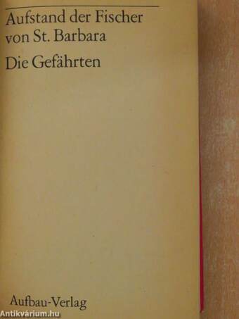 Aufstand der Fischer von St. Barbara/Die Gefährten