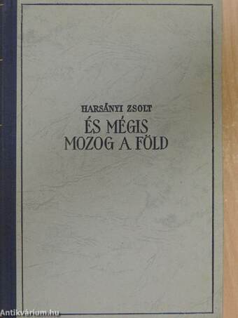 És mégis mozog a föld I-III.