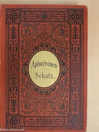 Aphorismen-Schatz der Welt-Litteratur