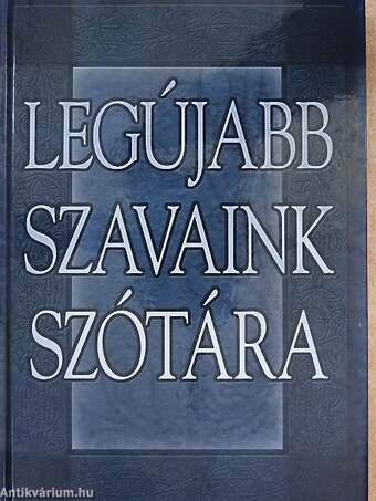 Legújabb szavaink szótára