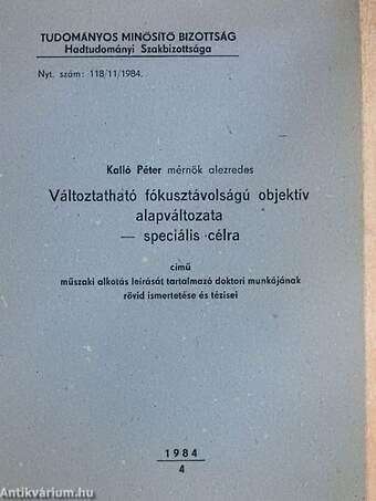 Változtatható fókusztávolságú objektív alapváltozata - speciális célra