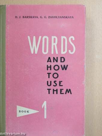 Words and How to Use Them 1.
