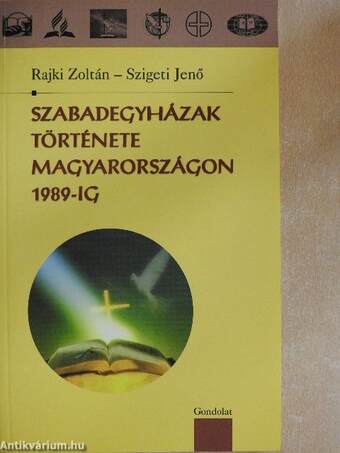 Szabadegyházak története Magyarországon 1989-ig