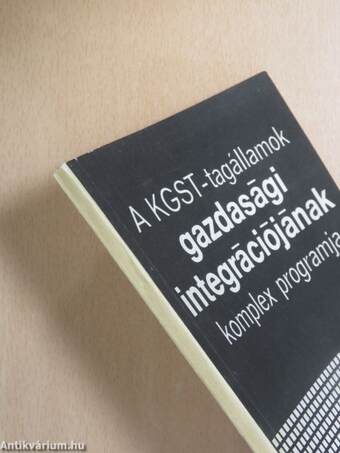 A KGST-tagállamok gazdasági integrációjának komplex programja