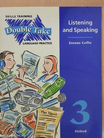 Double Take 3. - Language Practice - Listening and Speaking