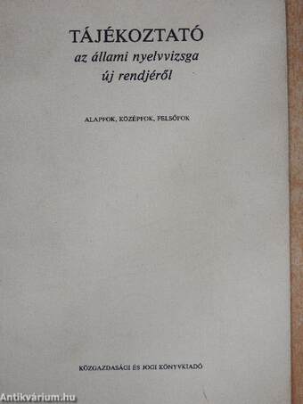 Tájékoztató az állami nyelvvizsga új rendjéről