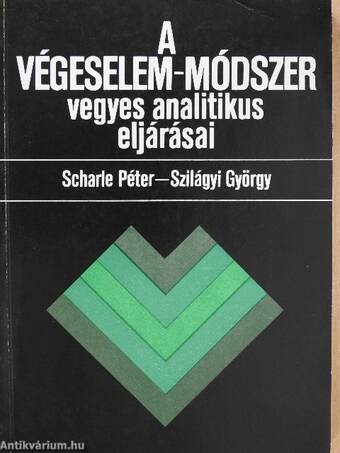 A végeselem-módszer vegyes analitikus eljárásai