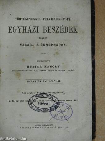 Történetekkel felvilágositott Egyházi Beszédek minden vasár- és ünnepnapra