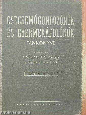 Csecsemőgondozónők és gyermekápolónők tankönyve II.