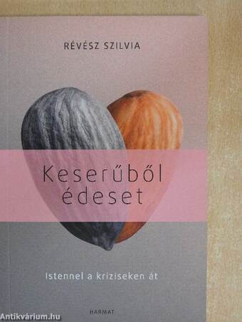 Keserűből édeset