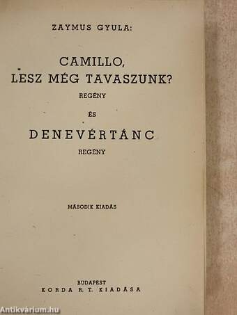 Camillo, lesz még tavaszunk?/Denevértánc