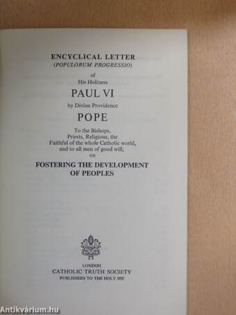 Encyclical Letter (Populorum Progressio) of His Holiness Paul VI by Divine Providence Pope