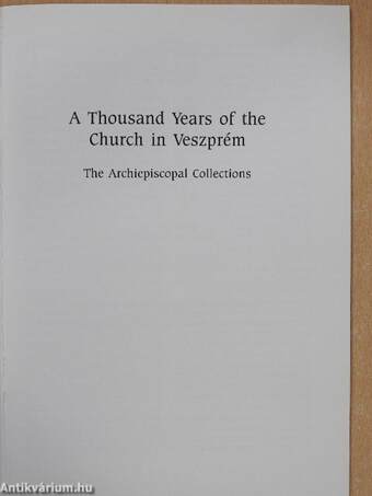 A Thousand Years of the Church in Veszprém