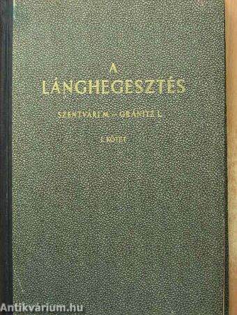 A lánghegesztés I.