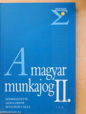 A magyar munkajog II.