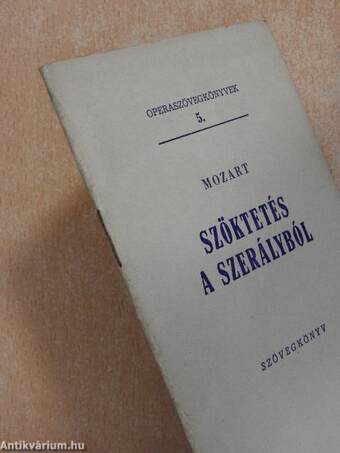 Mozart: Szöktetés a szerályból