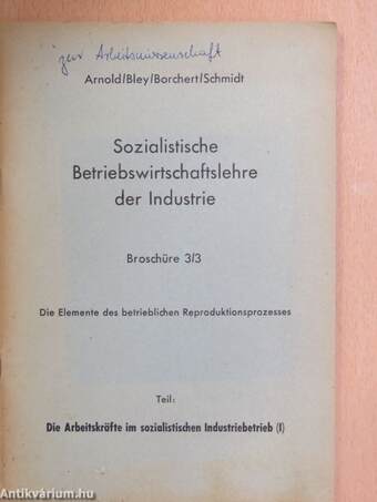 Die Arbeitskräfte im sozialistischen Industriebetrieb