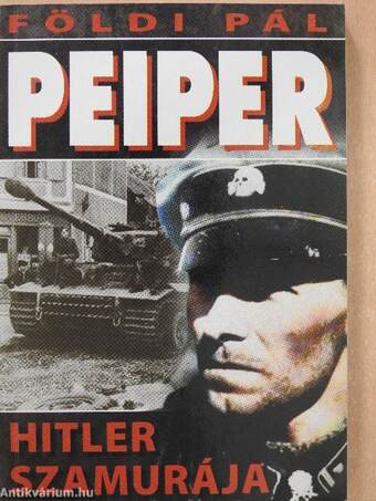 Peiper, Hitler szamurája
