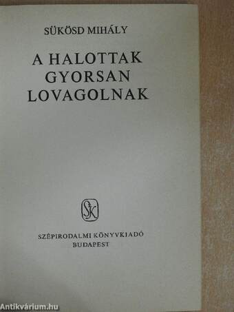 A halottak gyorsan lovagolnak