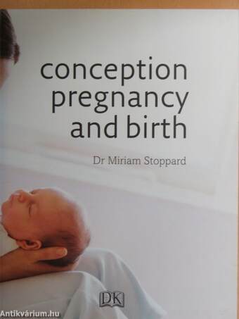 Conception, Pregnancy and Birth