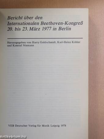 Bericht über den Internationalen Beethoven-Kongreß 20. bis 23. März 1977 in Berlin