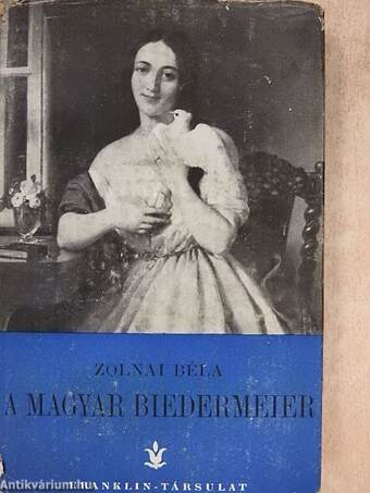 A magyar biedermeier