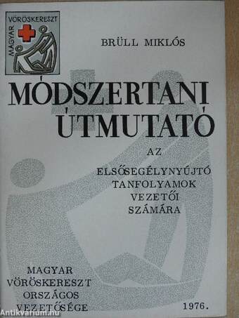 Módszertani útmutató az elsősegélynyújtó tanfolyamok vezetői számára 