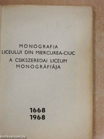 A csikszeredai liceum monográfiája 1668-1968