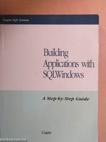 Building Applications with SQLWindows