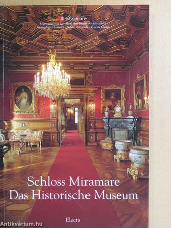 Schloss Miramare Das Historische Museum