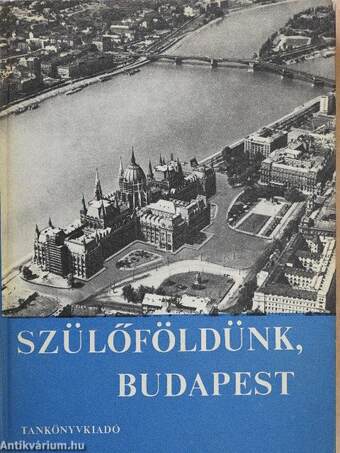 Szülőföldünk, Budapest