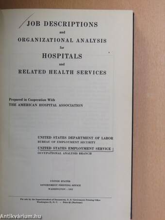 Job Descriptions and Organizational Analysis for Hospitals and Related Health Services