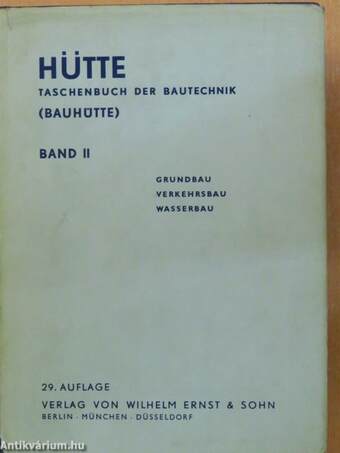 Hütte - Taschenbuch der Bautechnik (Bauhütte) II.